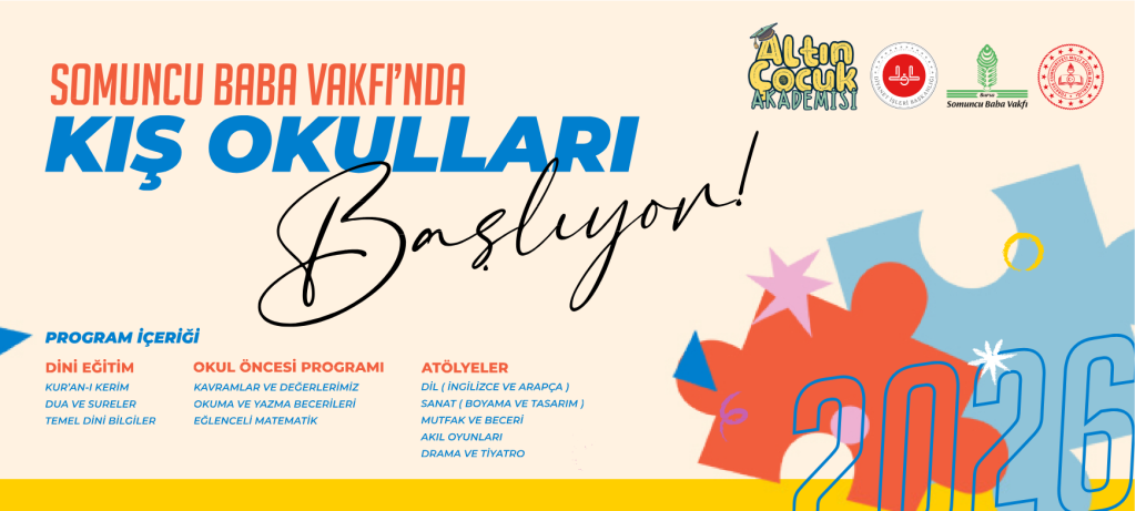 Somuncu Baba Vakfı /Altın Çocuk Akademisi 26-27 Kış okulları Başlıyor